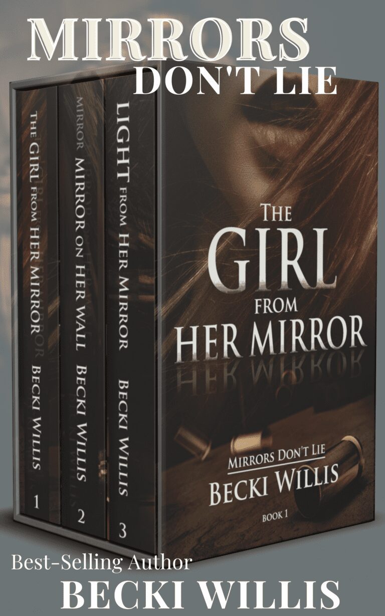 Mirror, Mirror On Her Wall, Book 2 - Becki Willis Author