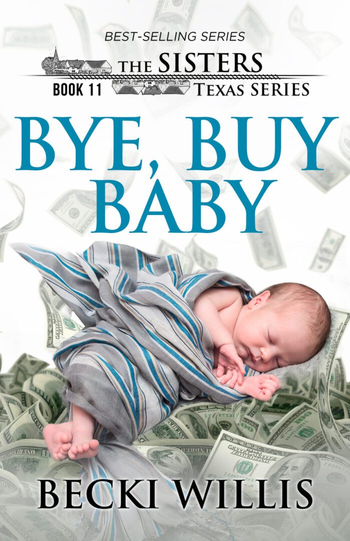 Bye, Buy Baby by Becki Willis Author Book Cover
