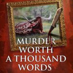 Murder Worth a Thousand Words